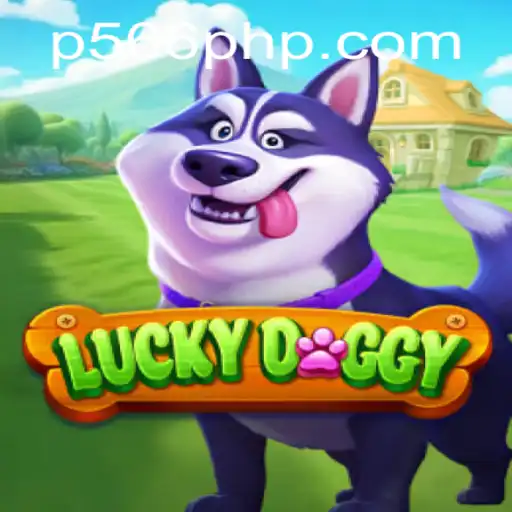 Exploring the Exciting World of LuckyDoggy and Unraveling P566